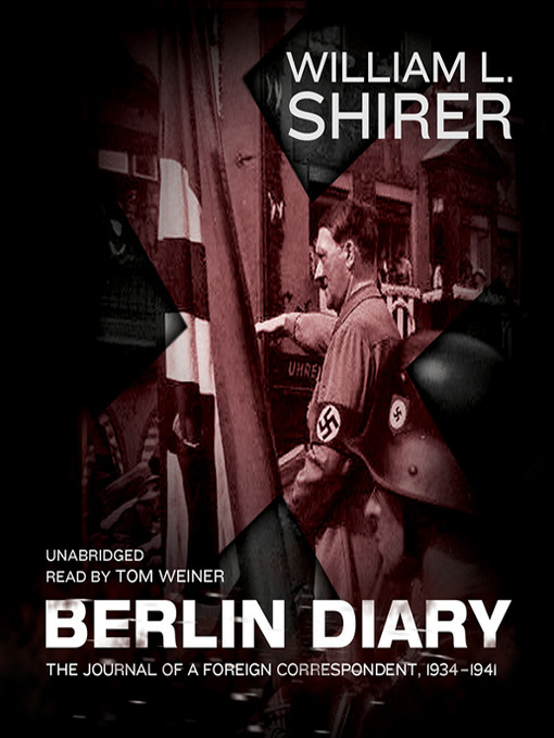Title details for Berlin Diary by William L. Shirer - Wait list